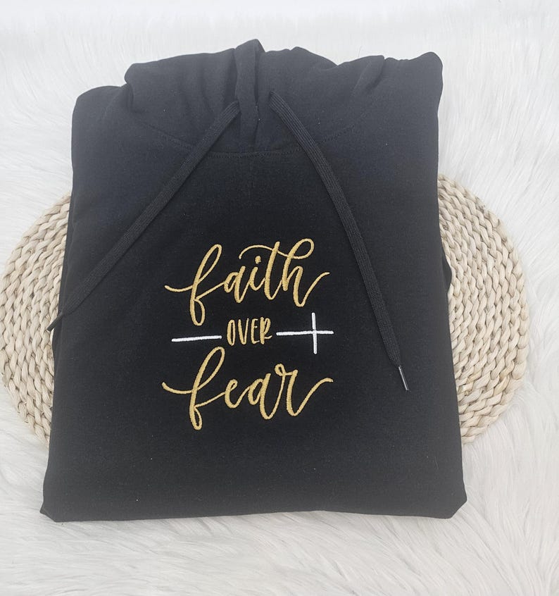 Faith Over Fear Embroidered Sweatshirt